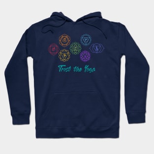 Trust The Yoga Hoodie